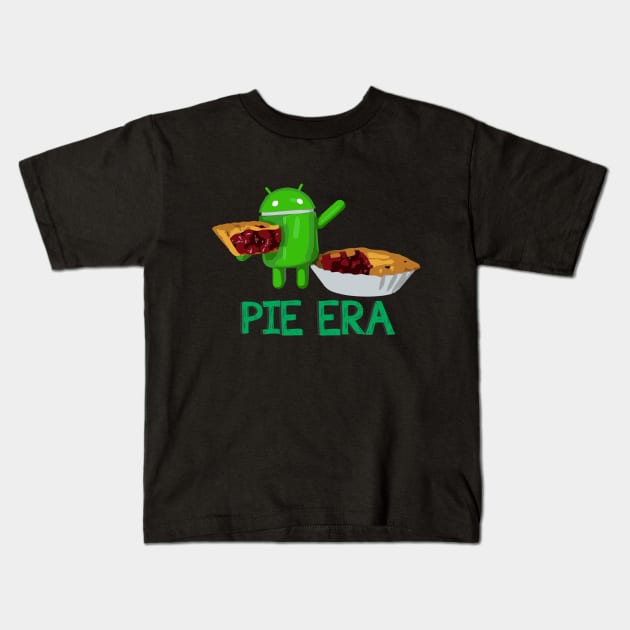 PIE ERA (ANDROID PIE) Kids T-Shirt by masponii